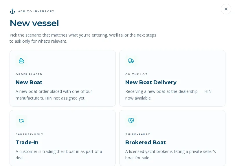 BoaterOS new vessel wizard: pick the scenario (new boat order, delivery, trade-in, brokered boat, manual entry) and the next steps adapt
